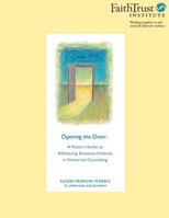 Opening the Door:  A Pastor's Guide to Addressing Domestic Violence in Premarital Counseling 0974518948 Book Cover