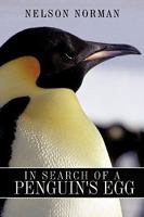 In Search of a Penguin's Egg 1449017290 Book Cover