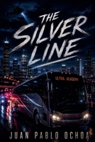 The Silver Line (Ultra Academy Files) B0H1KBG6G8 Book Cover