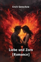 Liebe und Zorn (Romance) (German Edition) B0CR3P9N5X Book Cover