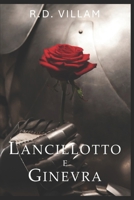 Lancillotto e Ginevra: Una storia di amore proibito (Racconti dal Vecchio Mondo) (Italian Edition) B0DF6GFQPB Book Cover