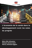 L’économie de la santé dans le développement rural: les voies du progrès (French Edition) 6208699053 Book Cover