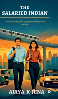 The Salaried Indian: The untold story of the taxpayers who keep India running. B0GYFHTPLV Book Cover