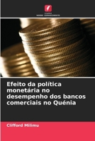 Efeito da política monetária no desempenho dos bancos comerciais no Quénia (Portuguese Edition) 6202488174 Book Cover