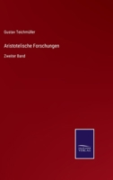 Aristotelische Forschungen: Zweiter Band 3752535148 Book Cover