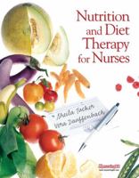 Nutrition and Diet Therapy for Nurses 0131722166 Book Cover