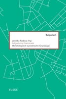 Bulgarische Grammatik: Morphologisch-syntaktische Grundzüge (German Edition) 3691100171 Book Cover
