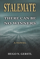 Stalemate: There can be no winners 1950134180 Book Cover