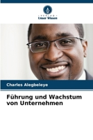 Führung und Wachstum von Unternehmen (German Edition) 6207994299 Book Cover
