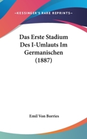 Das Erste Stadium Des I-Umlauts Im Germanischen 3744602214 Book Cover