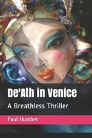 De'Ath in Venice: A Breathless Thriller B08KQC97VD Book Cover