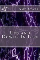 Ups and Downs in Life 1492770051 Book Cover