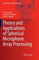 Theory and Applications of Spherical Microphone Array Processing 331942209X Book Cover