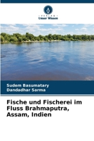 Fische und Fischerei im Fluss Brahmaputra, Assam, Indien (German Edition) 6207680731 Book Cover