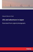 Life and adventure in Japan 1016170661 Book Cover
