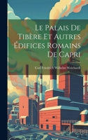 Le palais de Tibère et autres édifices romains de Capri 1019438657 Book Cover