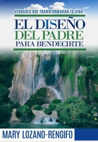 El Dise�o del Padre para Bendecirte 0578538733 Book Cover