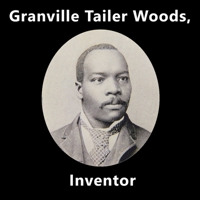 Granville Tailer Woods, Inventor B0CVB59LF7 Book Cover