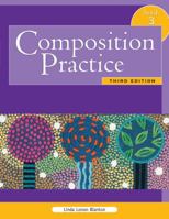 Composition Practice Book 3: A Text for English Language Learners (Third Edition) 0838419992 Book Cover