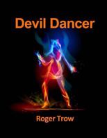 Devil Dancer 1502535882 Book Cover
