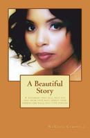 A Beautiful Story 1482643707 Book Cover
