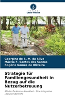 Strategie für Familiengesundheit in Bezug auf die Nutzerbetreuung 6206409929 Book Cover
