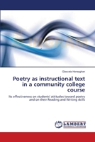 Poetry as instructional text in a community college course 3843369607 Book Cover