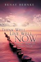 Think Well, Live Well Now 161215784X Book Cover