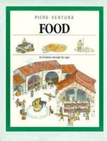 Food: Its Evolution Through the Ages 0395667909 Book Cover