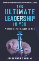 The Ultimate Leadership in You B0CQ1RST1Z Book Cover