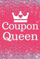 Coupon Queen: Coupon Queen 6x9inch Journal/Planner. Fun Gift for Women who love Coupons for Xmas, Birthday, Mother's Day, Valentine or Any Occasion. 1661902308 Book Cover