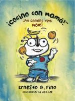 Cocino con Mamá: I'm Cooking with Mom! (English and Spanish Edition) 1940598109 Book Cover