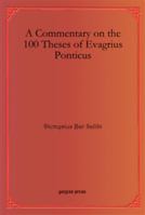 A Commentary on the 100 Theses of Evagrius Ponticus 1611432049 Book Cover