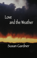 Love and the Weather 1952204143 Book Cover