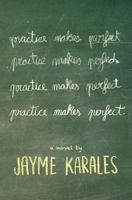 Practice Makes Perfect 0692606270 Book Cover