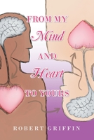 From My Mind and Heart to Yours 1796078808 Book Cover