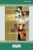 Eyes Wide Open: Avoiding the Heartbreak of Emotional Promiscuity [Standard Large Print 16 Pt Edition] 0369371046 Book Cover