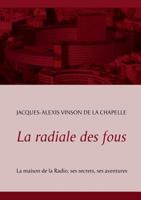 La radiale des fous 2322034487 Book Cover