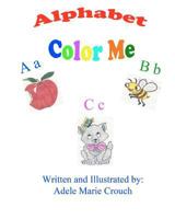 Alphabet Color Me 1477600736 Book Cover