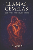 LLAMAS GEMELAS: DOS VIAJES Y UN SOLO DESTINO (Spanish Edition) B0FGVDYGGR Book Cover