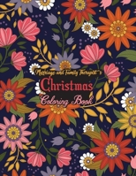 Marriage and Family Therapist's Christmas Coloring Book: This Coloring Book Helps Reduce Stress, Relieve Anxiety, Spark Creativity and More. Marriage and Family Therapist Gifts Idea for Christmas. Bes B08M83XCHF Book Cover