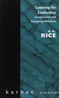 Learning For Leadership; Interpersonal And Intergroup Relations 0415264707 Book Cover