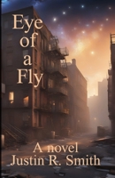 Eye of a Fly 1460995104 Book Cover