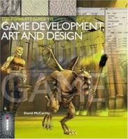The Complete Guide to Game Art 1904705480 Book Cover