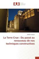 La Terre Crue : Du passé au renouveau de nos techniques constructives (Omn.Univ.Europ.) 3841672485 Book Cover