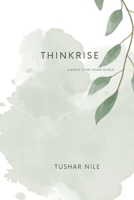 Thinkrise: Elavate Your Inner World B0DXLC578V Book Cover
