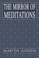 The Mirror of Meditations 1398472883 Book Cover