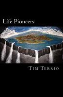 Life Pioneers: The Edge of Possibility! 1492880191 Book Cover