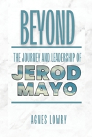 Beyond: The journey and leadership of Jerod Mayo B0DT4T33HC Book Cover