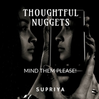 Thoughtful Nuggets: (Mind them please) B09SG9598S Book Cover
